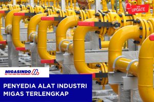 Penyedia Alat Industri Migas Terlengkap