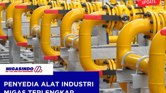 Penyedia Alat Industri Migas Terlengkap