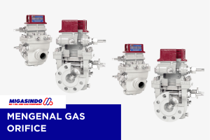 Mengenal Gas Meter Orifice dan Fungsinya
